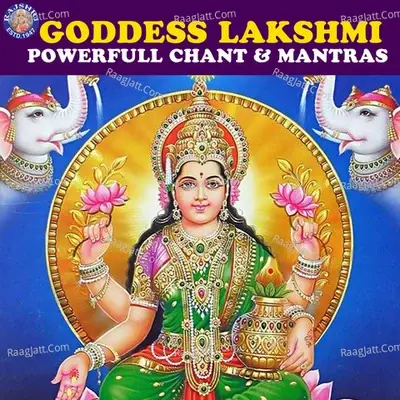 Goddess Lakshmi - Powerfull Chant & Mantras -  cover album