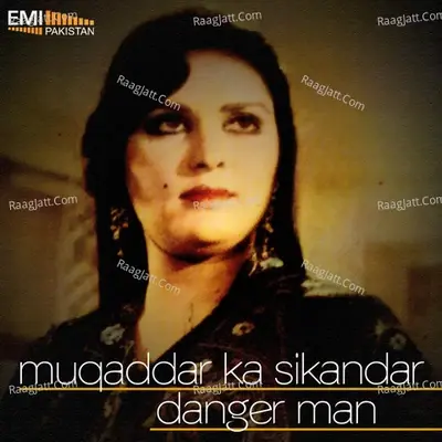 Muqaddar Ka Sikandar / Danger Man - Mehnaz cover album