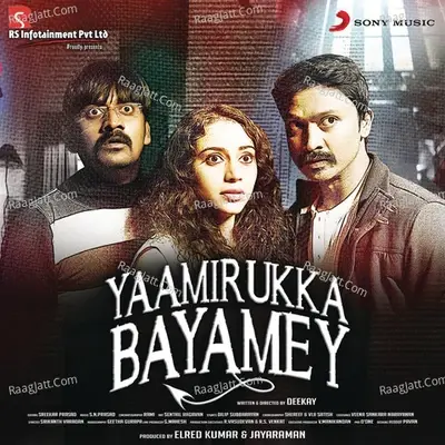 Yaamirukka Bayamey (Original Motion Picture Soundtrack) - S.N. Prasad cover album