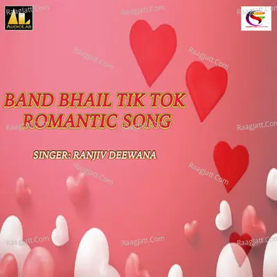 BAND BHAIL TIK TOK ROMANTIC SONG - Ranjiv Deewana cover album