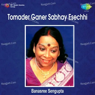 Tomader Ganer Sabhay Esechhi - Banasree Sengupta cover album