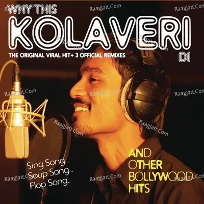 Why This Kolaveri Di? And Other Hits - Anirudh Ravichander cover album