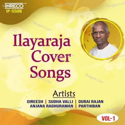 Ilayaraja Cover songs Vol-1 - Ilaiyaraaja cover album