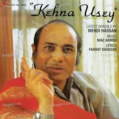 Kehna Usey - Mehdi Hassan cover album