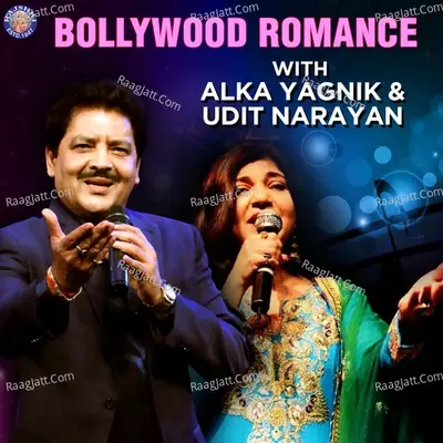 Bollywood Romance With Alka Yagnik & Udit Narayan - Ravindra Jain cover album