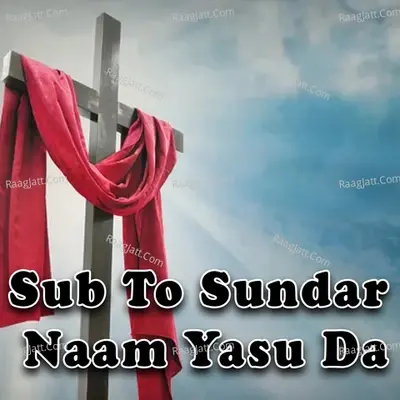 Sub To Sundar Naam Yasu Da - Pervez David Ghouri cover album