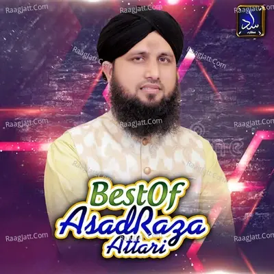 Best Of Asad Raza Attari -  cover album