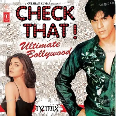 Check That ! Ultimate Bollywood Remix - Anu Malik cover album