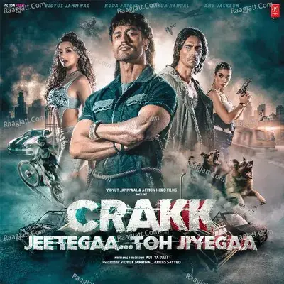 Crakk - Jeetegaa Toh Jiyegaa - Various Artists cover album