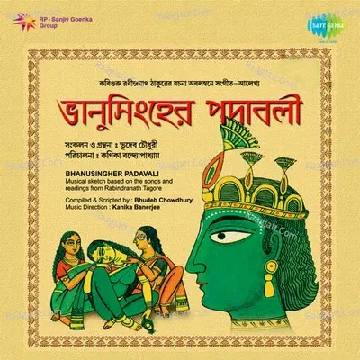 Bhanusingher Padavali (tagore Songs) - Gurudev Rabindranath Tagore cover album