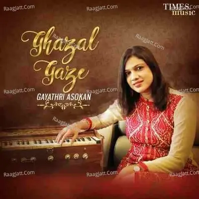 Ghazal Gaze - Gayathri Asokan cover album