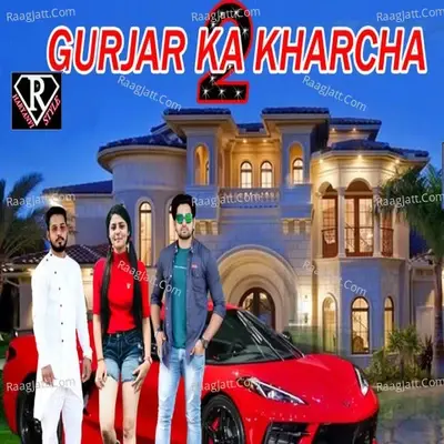 Gurjar Ka Kharcha - Toni Garg cover album