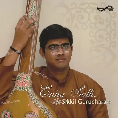 Enna Solli (Sikkill Gurucharan) - Sikkil Gurucharan cover album