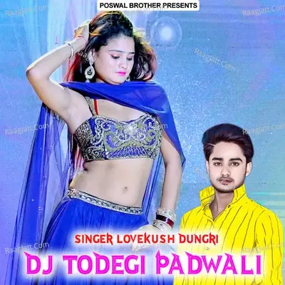 DJ Todegi Padwali - lovekush dungri cover album