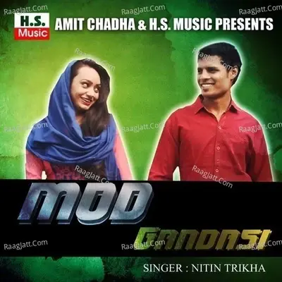 Mod Gandasi - Nitin Trikha cover album