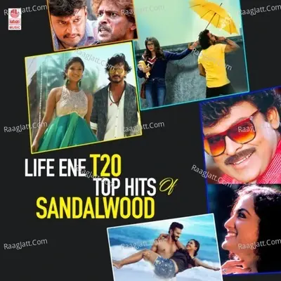 Life Ene T20 - Top Hits Of Sandalwood -  cover album