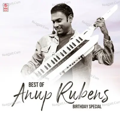 Best Of Anup Rubens Birthday Special - Anup Rubens cover album