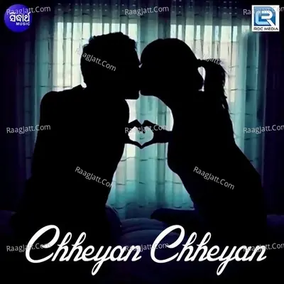 Chheyan Chheyan - Malaya Mishra cover album