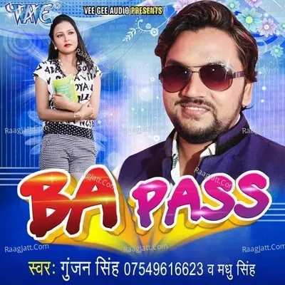 BA Pass - Gunjan Singh cover album