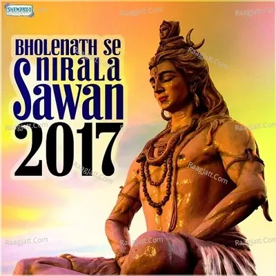 Bholenath Se Nirala - Sawan 2017 - Various Artists cover album