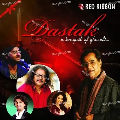 Dastak - A Bouquet Of Ghazals - Arijit Singh cover album