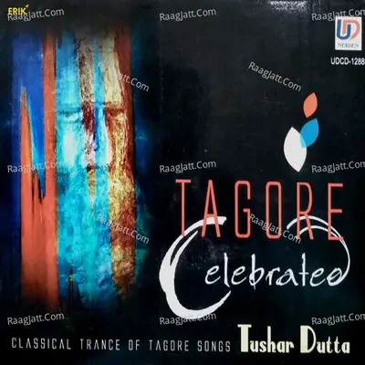 Tagore Celebrated - Tushar Dutta cover album