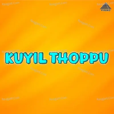 Kuyil Thoppu (Original Motion Picture Soundtrack) - Vijay Sekaran cover album