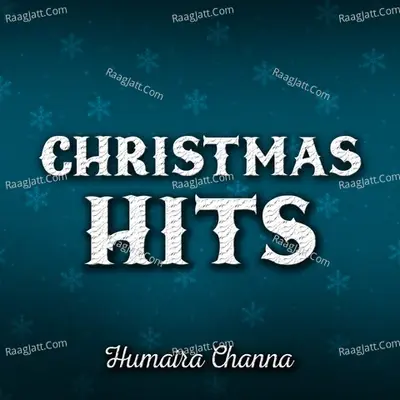 Christmas Hits - Humaira Channa cover album