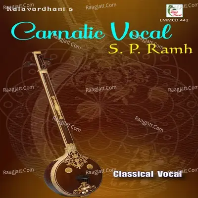 Carnatic Vocal - S. P. Ramh cover album