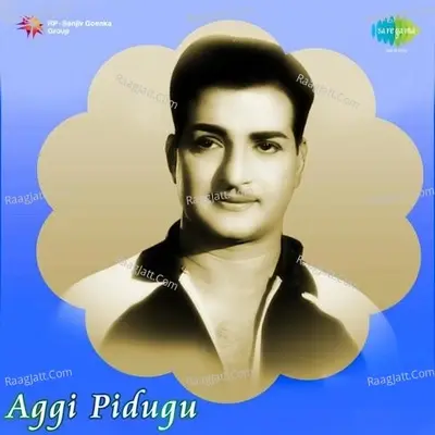 Aggi Pidugu - Ghanatasala cover album