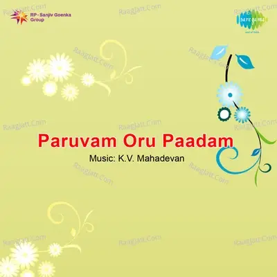 Paruvam Oru Paadam - k v mahadevan cover album