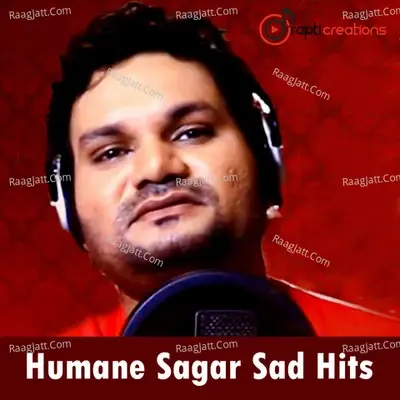 Humane Sagar Sad Hits - Humanne Sagar cover album