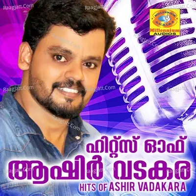 Hits of Ashir Vadakara - Ashir Vadakara cover album