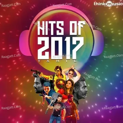 Hits Of 2017 - Tamil - Sam C.S cover album