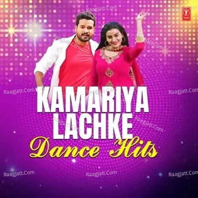 Kamariya Lachke Dance Hits - Rajesh Gupta cover album