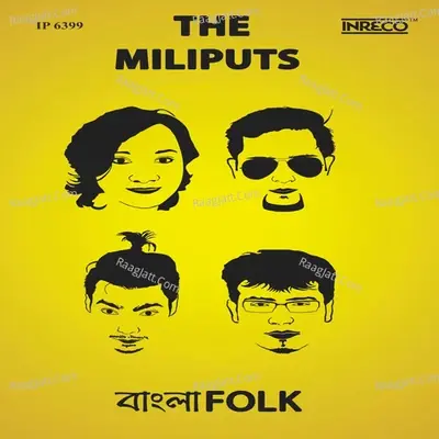 Bangla Folk - Miliputs The Band cover album