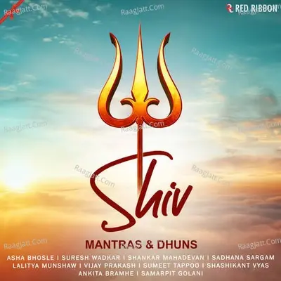 Shiv Mantras & Dhuns - Lalitya Munshaw cover album