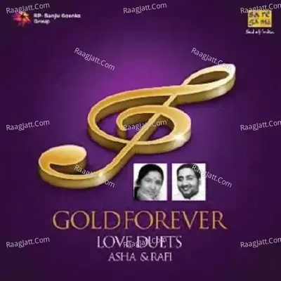 Gold Forever Asha Bhosle And Mohd Rafi Love Duets - Asha Bhosle cover album