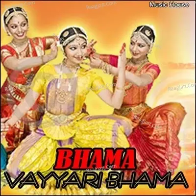 Bhama Vayyari Bhama - Mahipal cover album