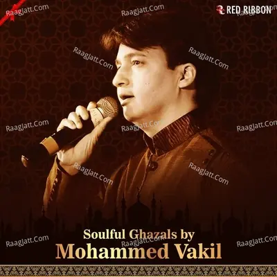 Soulful Ghazals by Mohammed Vakil - Mohammed Vakil cover album