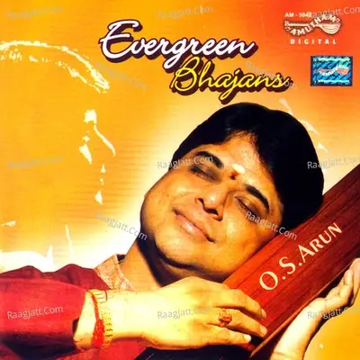 Evergreen Bhajans - O S Arun cover album