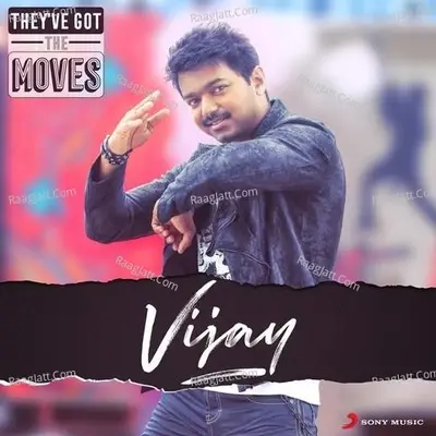 They've Got The Moves : Vijay - Various Artists cover album