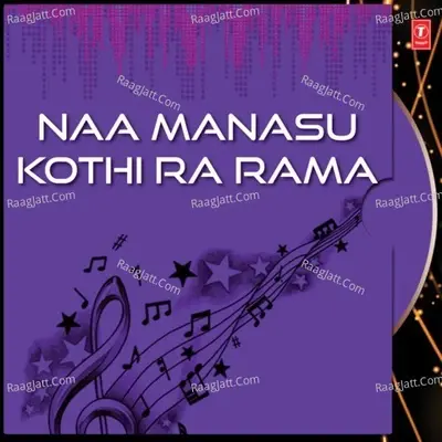 Naa Manasu Kothi Ra Rama - S. P. Balasubrahmanyam cover album