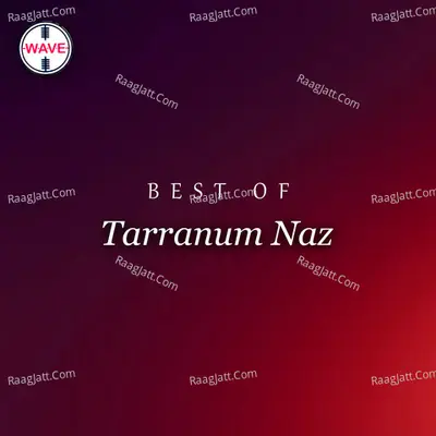 Best Of Tarranum Naz - Tarranum Naz cover album