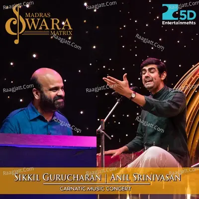 Sikkil Gurucharan | Anil Srinivasan Carnatic Music Concert - Sikkil Gurucharan cover album