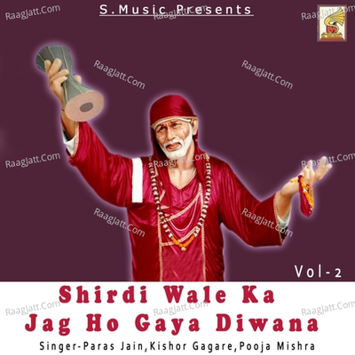 Shirdi Wale Ka Jag Ho Gaya Diwana Vol 2 - Pooja Mishra cover album