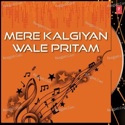 Mere Kalgiyan Wale Pritam - Jaspinder Narula cover album