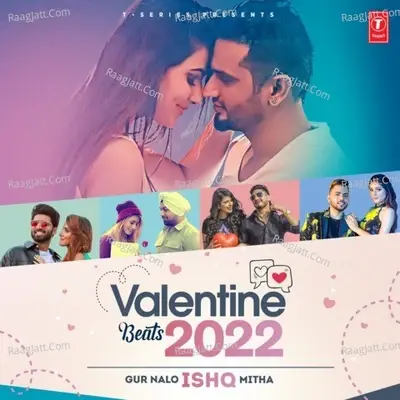 Valentine Beats 2022 - Gur Nalo Ishq Mitha - Shivjot cover album