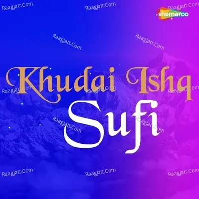 Khudai Ishq Sufi - Javed cover album