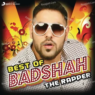 Best of Badshah - The Rapper - Jaidev Kumar cover album